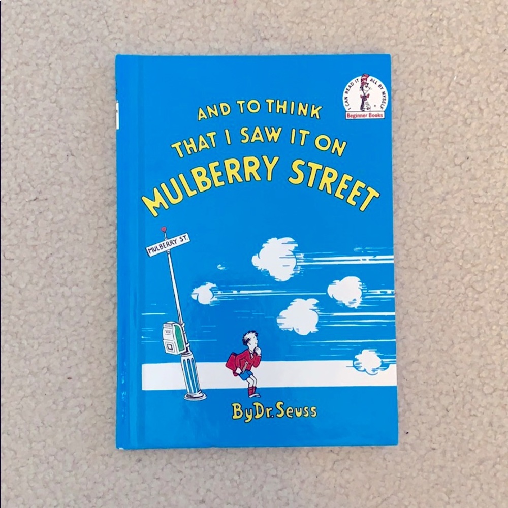 And to think that I saw it on Mulberry St Dr Seuss